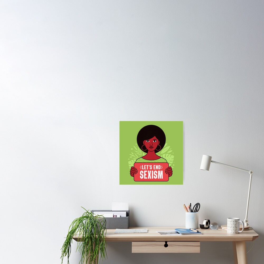 Intersectional Feminist Art Lets End Sexism Poster By Avantgirl Redbubble 2479