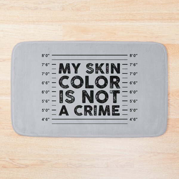 Item preview, Black Skin Color Is Not A Crime BLM Lives Matter Anti End Racism designed and sold by alenaz.
