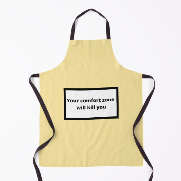 Item preview, Your comfort zone will kill you designed and sold by Omeris.