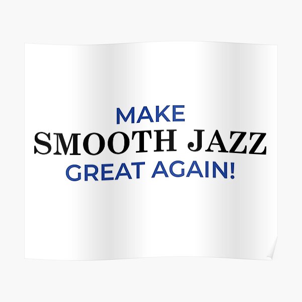 Smooth Meme Posters Redbubble - roblox song id smooth jazz