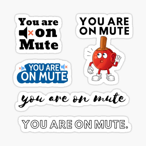 you are on mute Sticker