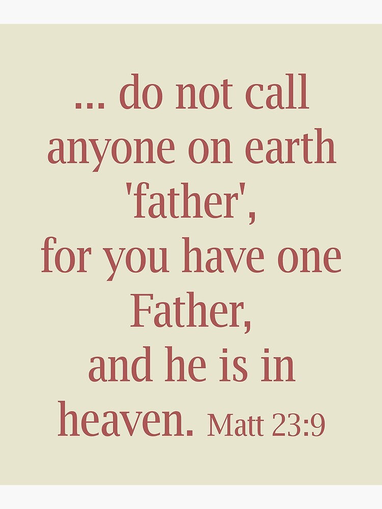 Bible verse, Matt 23:9&rdquo; Mounted Print for Sale by EverLife | Redbubble