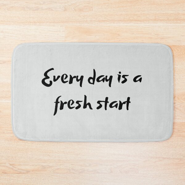 Item preview,  Every Day Is a Fresh Start | Inspirational Quotes designed and sold by kindxinn.