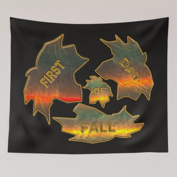 Item preview, FIRST DAY OF FALL designed and sold by Ralek.