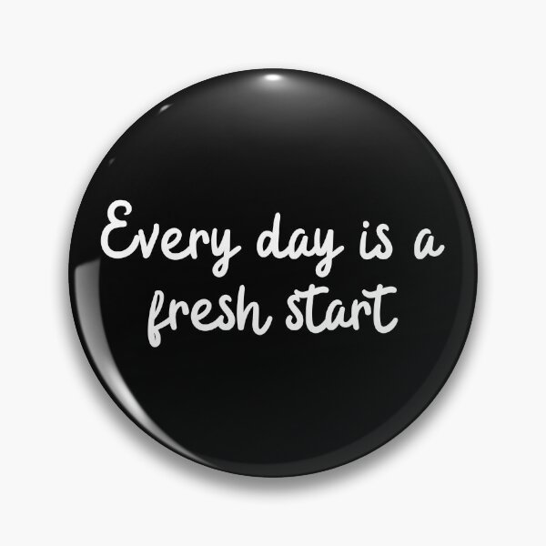 Item preview, Every Day Is a Fresh Start | Inspirational Quotes designed and sold by kindxinn.