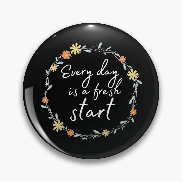 Item preview, Every Day Is a Fresh Start | Inspirational Quotes designed and sold by kindxinn.
