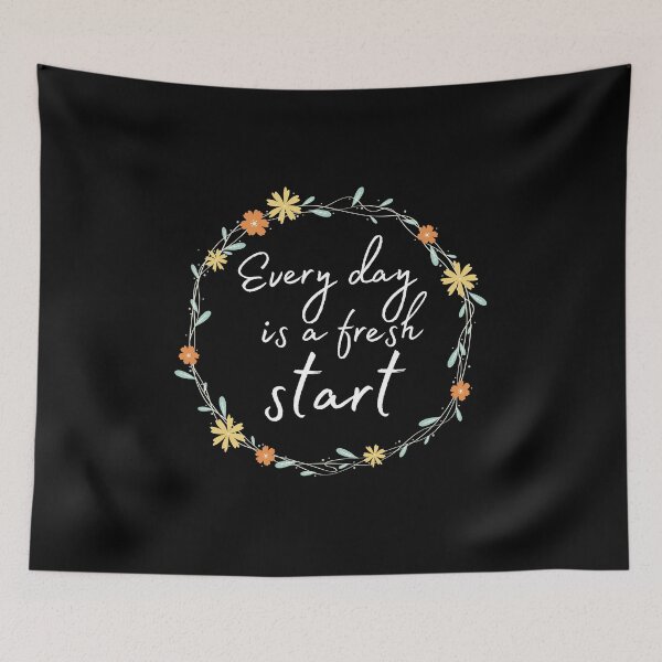 Item preview, Every Day Is a Fresh Start | Inspirational Quotes designed and sold by kindxinn.