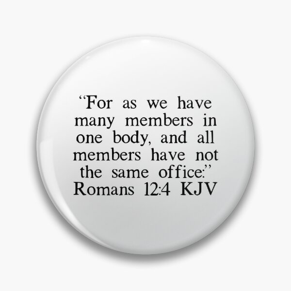 Item preview, Romans 12:4 KJV designed and sold by IBMClothing.