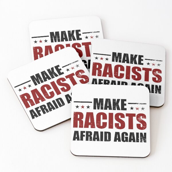 Item preview, Make Racists Afraid Again designed and sold by JaSchlog.
