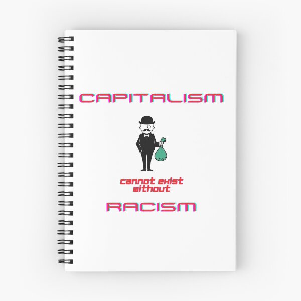 Item preview, Capitalism cannot exist without racism designed and sold by jesscomix.