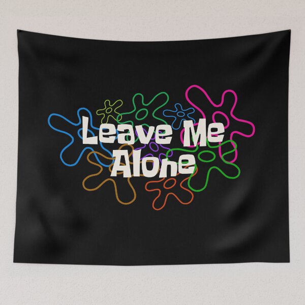 Item preview, Leave Me Alone designed and sold by FontBubble.
