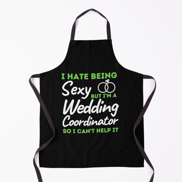 Item preview, I Hate Being Sexy But I'm A Wedding Coordinator So I Can't Help It designed and sold by bifkee19.