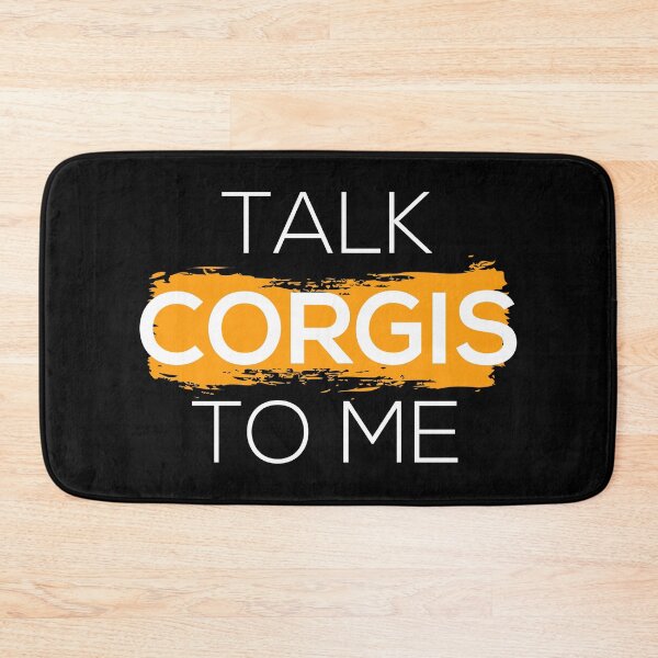 Item preview, Talk Corgis To Me I designed and sold by Lemon Pepper.