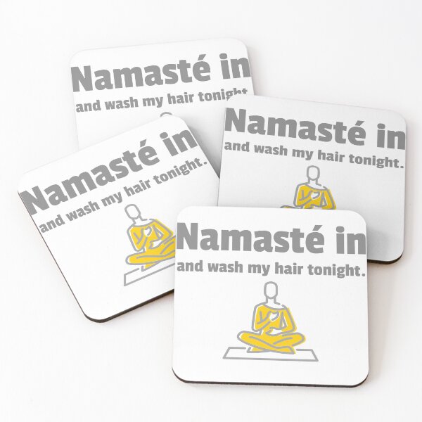 Item preview, Namasté in and wash my hair tonight designed and sold by spiritual-tee.