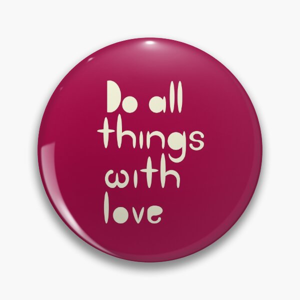 Item preview, Do All Things With Love designed and sold by Jessie Williams.