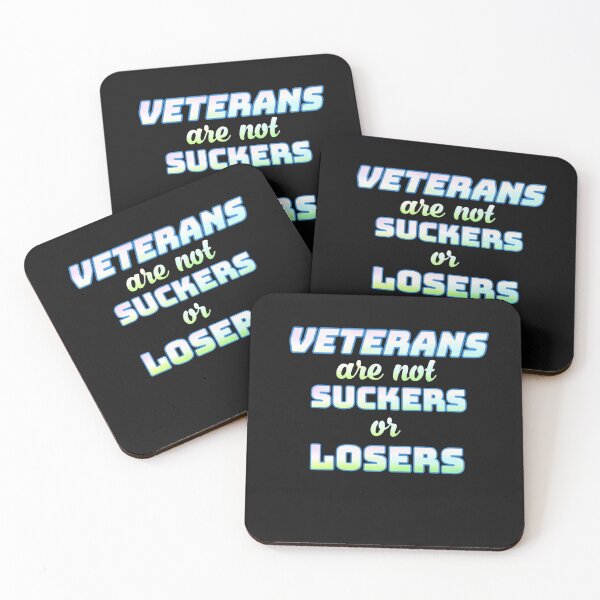Item preview, veterans are not suckers or losers designed and sold by Dear-Ashlin.