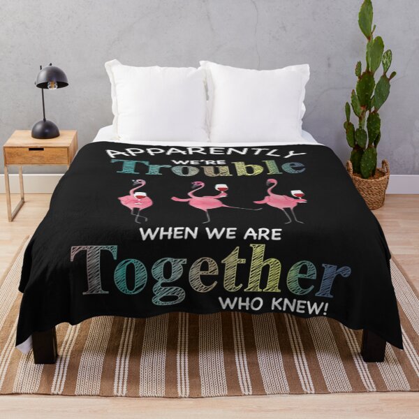 Item preview, Apparently Were Trouble When We Are Together designed and sold by taydyreo.