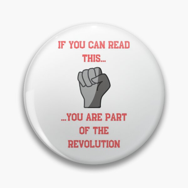 Item preview, If you can read this, you are part of the revolution designed and sold by jesscomix.