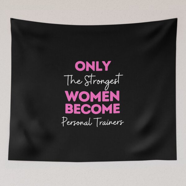 Item preview, Only The Strongest Women Become Personal Trainers designed and sold by bifkee19.