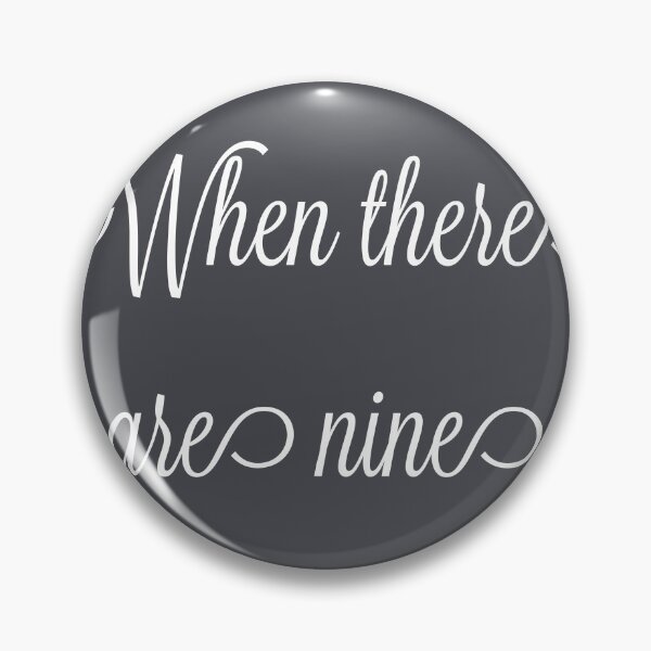 Item preview, When There are Nine designed and sold by Mriganka Gogoi.