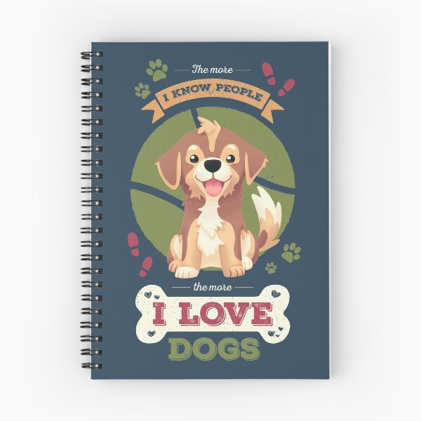 Item preview, The More I Know People // I Love Dogs, Funny Quote, Puppy, Adopt Don't Shop designed and sold by Geekydog.
