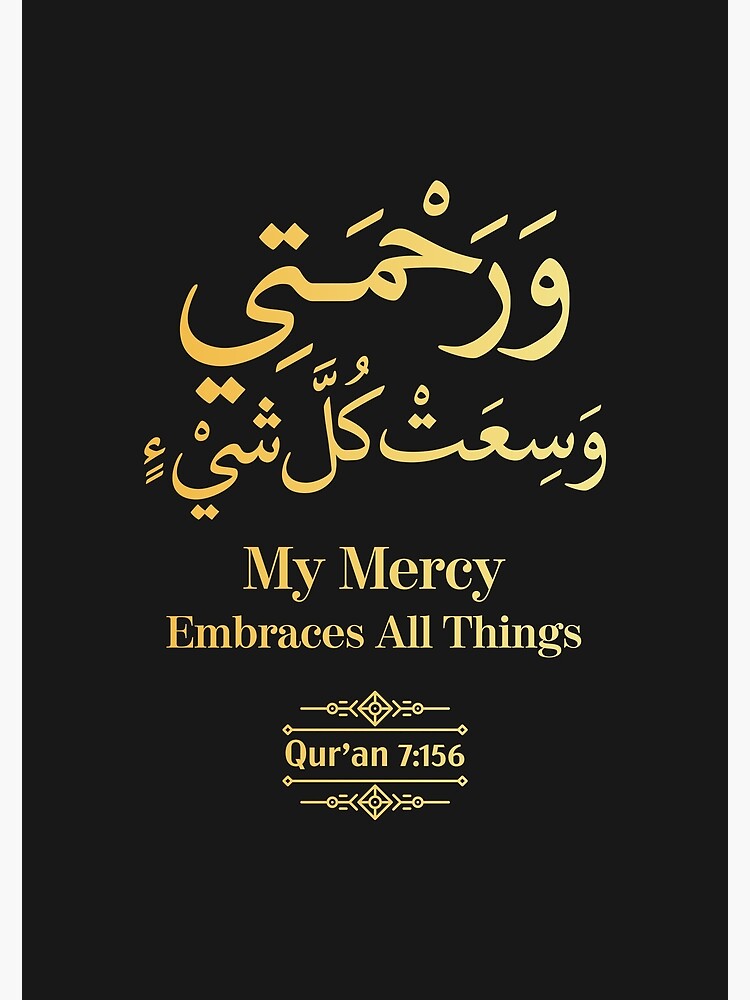 my-mercy-embraces-all-things-qur-an-7-156-poster-for-sale-by