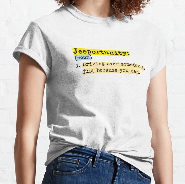 Jeeportunity Definition Funny Cute Hip Classic T-Shirt