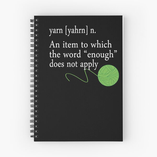 Item preview, The Word Enough Yarn does not Apply Funny Crocheting T-shirt designed and sold by WelderSurgeon.