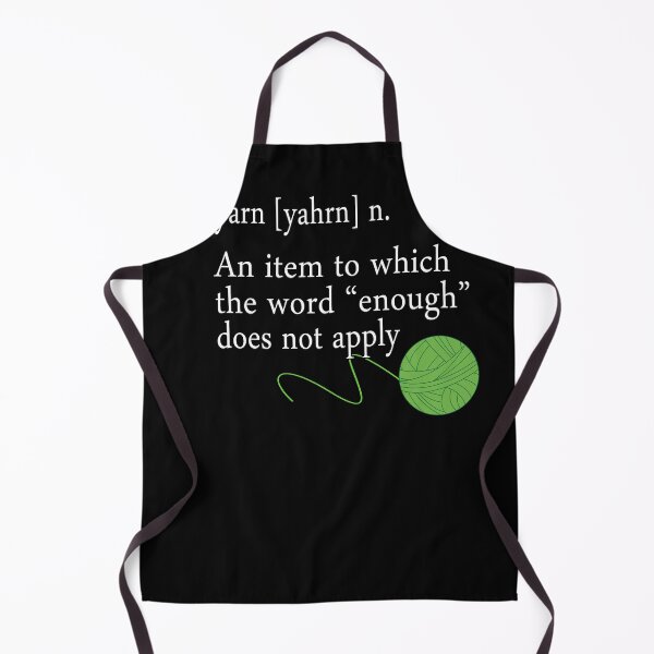 Item preview, The Word Enough Yarn does not Apply Funny Crocheting T-shirt designed and sold by WelderSurgeon.