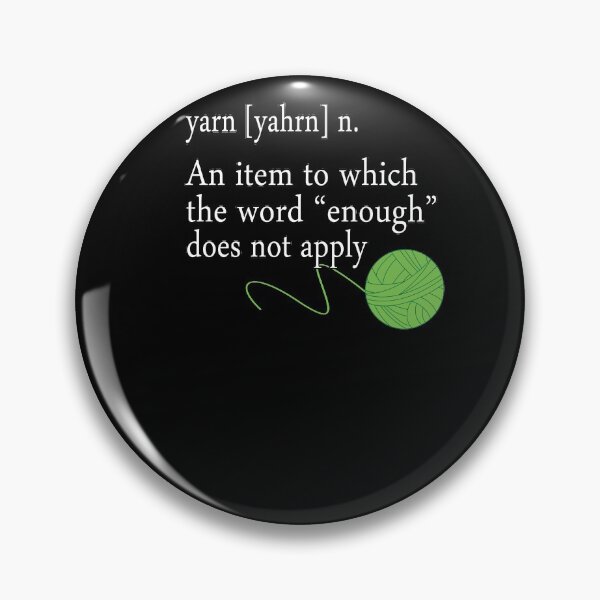 Item preview, The Word Enough Yarn does not Apply Funny Crocheting T-shirt designed and sold by WelderSurgeon.