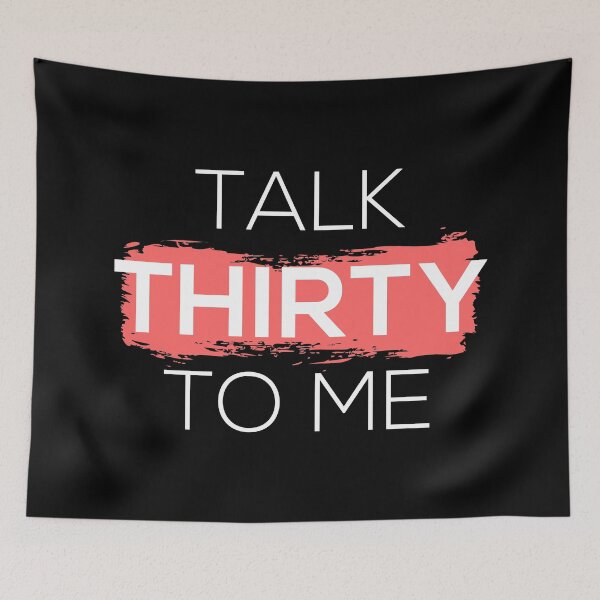 Item preview, Talk Thirty To Me I designed and sold by Lemon Pepper.