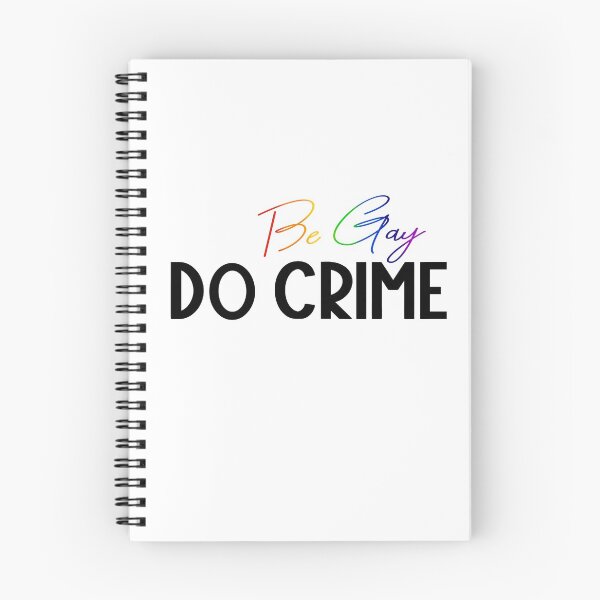 Item preview, Be Gay Do Crime designed and sold by tinyteacups.