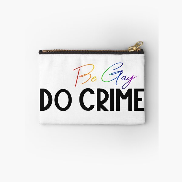 Item preview, Be Gay Do Crime designed and sold by tinyteacups.