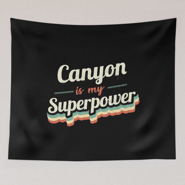 Item preview, Canyon is my Superpower  designed and sold by Custom365.