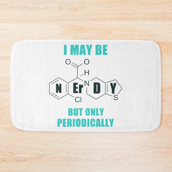 Item preview, I may be nerdy, but only periodically designed and sold by Completlycold.