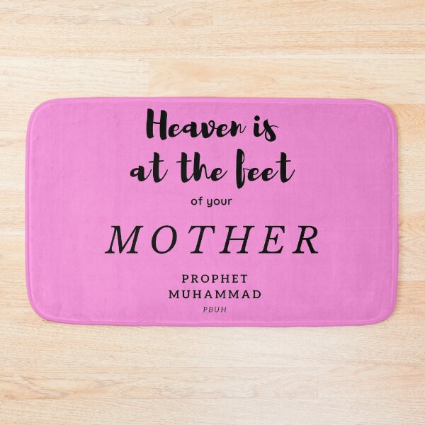 Item preview, Heaven’s at the feet of your Mother - Prophet Muhammad PBUH designed and sold by sourceoflife.