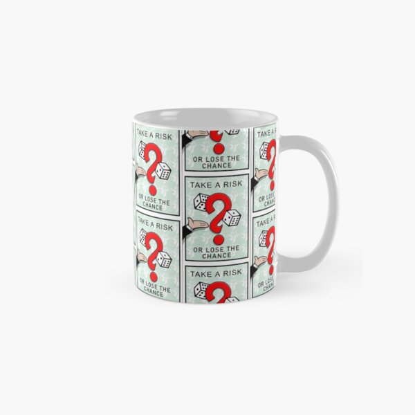 Monopoly Inspired Design. Take a risk or lose the chance. Classic Mug