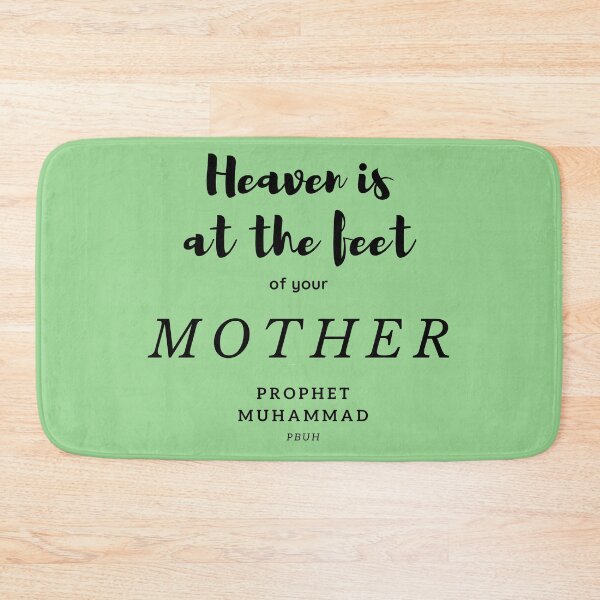 Item preview, Heaven’s at the feet of your Mother - Prophet Muhammad PBUH designed and sold by sourceoflife.