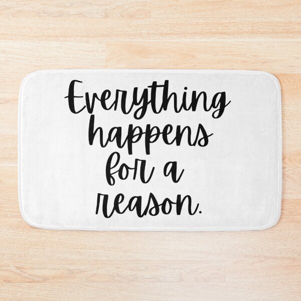 Item preview, Everything Happens For A Reason designed and sold by m95sim.