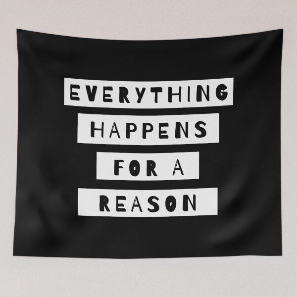Item preview, Everything Happens For A Reason designed and sold by m95sim.
