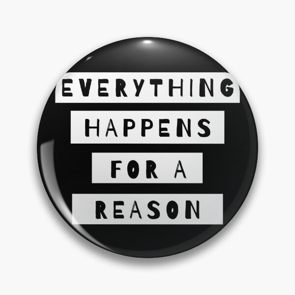 Item preview, Everything Happens For A Reason designed and sold by m95sim.