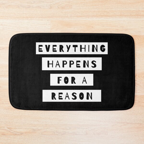 Item preview, Everything Happens For A Reason designed and sold by m95sim.