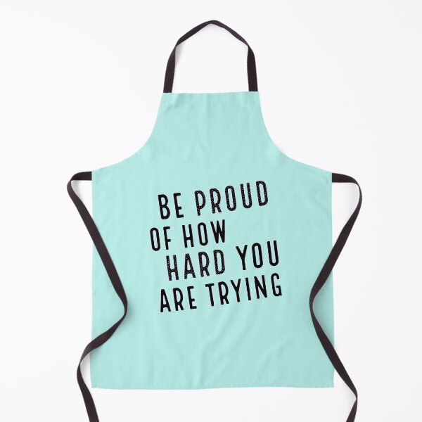 Item preview, Be proud of how hard are you trying quote designed and sold by Modern-Fusion.