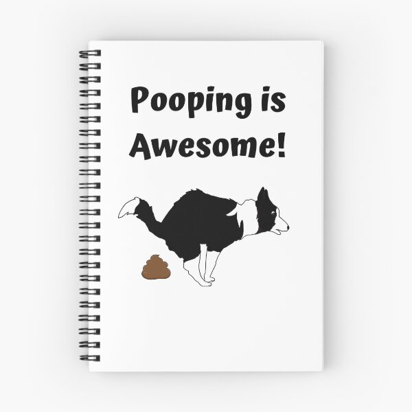 Item preview, Dash the Border Collie says "Pooping is Awesome!" designed and sold by swhmedia.