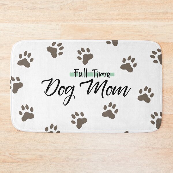 Item preview, Full Time Dog Mom designed and sold by KimVanG.