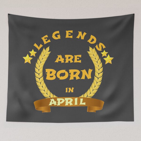 Item preview, Legends are born in April designed and sold by RueChiedza.
