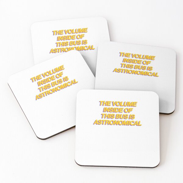 Item preview, The Volume Inside Of The Bus Is Astronomical Quote Meme designed and sold by thefrshmachine.