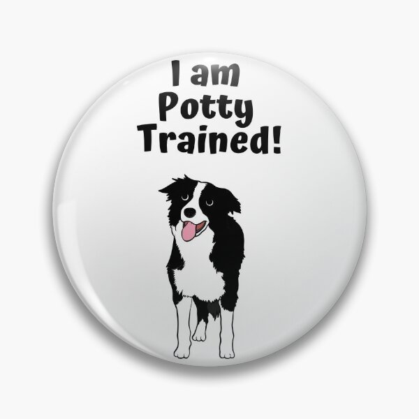 Item preview, Dash the Border Collie says "I am Potty Trained!" designed and sold by swhmedia.
