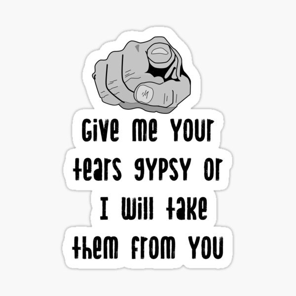 "Borat gypsy quote" Sticker for Sale by Pajs Redbubble