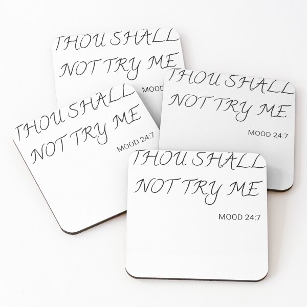 Item preview, Thou Shall Not Try Me designed and sold by Andersong.